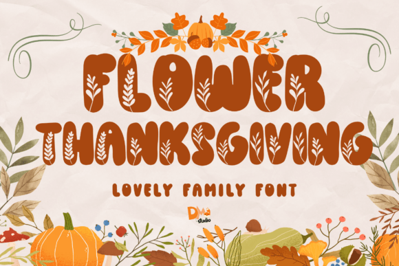 Flower Thanksgiving Font: A Warm Upgrade for Your Brand