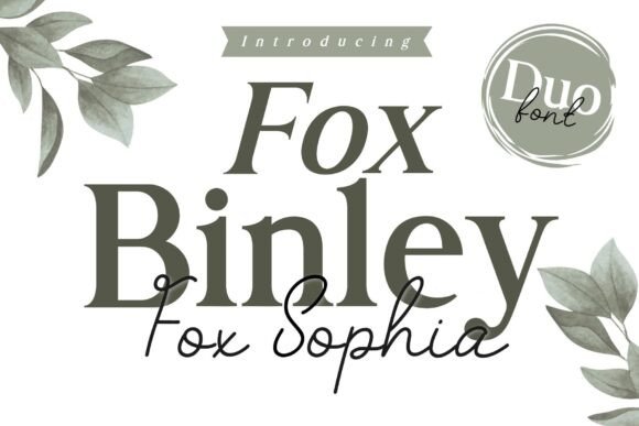 Fox Binley and Fox Sophia: A Typeface for Branding