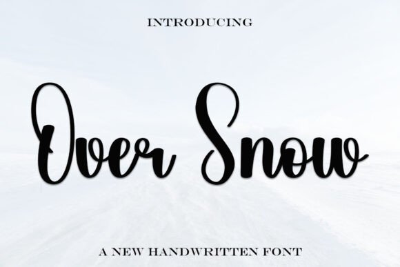 Over Snow: A Premium Handwritten Font for Editorial Design