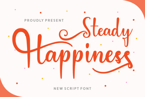 Steady Happiness: A Playful Script Font for Web Design